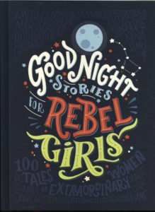 Good Night Stories for Rebel Girls